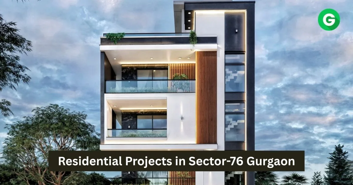 Residential Projects in Sector 76 Gurgaon